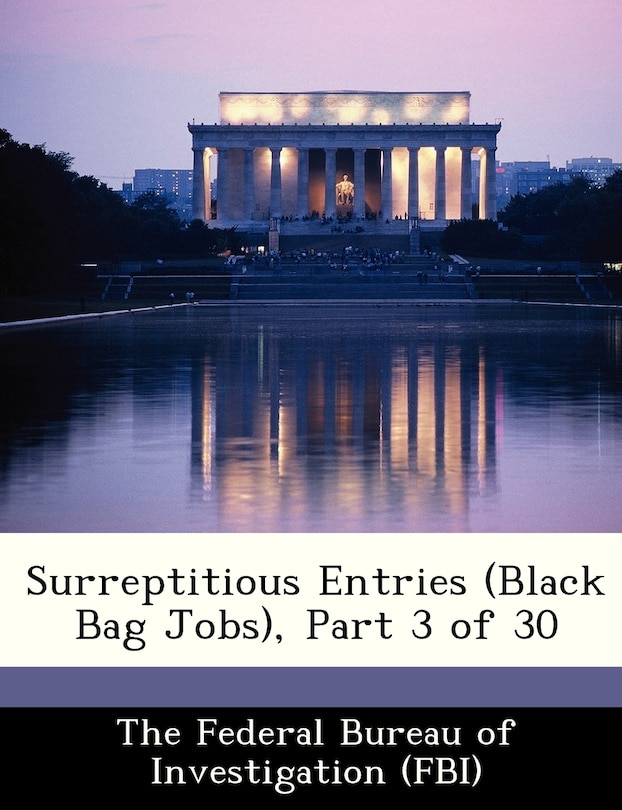 Front cover_Surreptitious Entries (black Bag Jobs), Part 3 Of 30