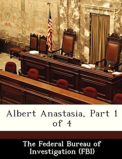 Front cover_Albert Anastasia, Part 1 Of 4