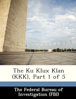 Couverture_The Ku Klux Klan (kkk), Part 1 Of 5