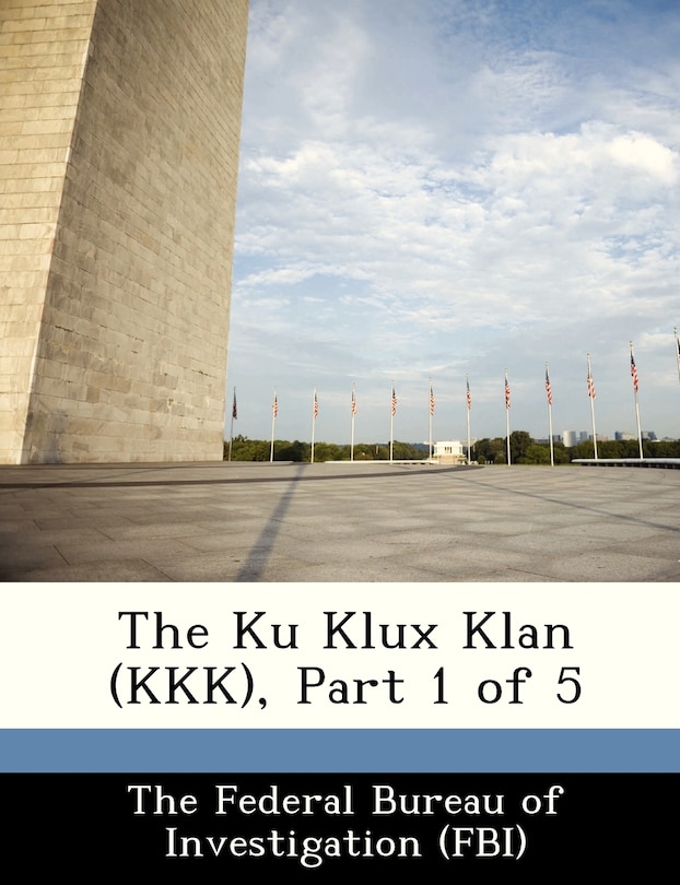 Couverture_The Ku Klux Klan (kkk), Part 1 Of 5