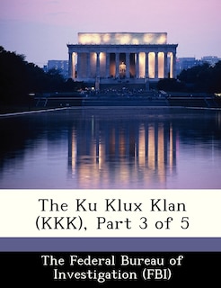 Couverture_The Ku Klux Klan (kkk), Part 3 Of 5