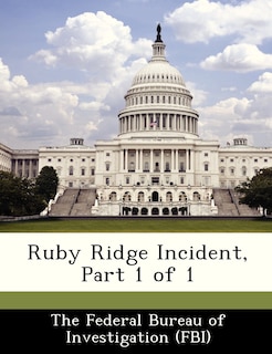 Couverture_Ruby Ridge Incident, Part 1 Of 1