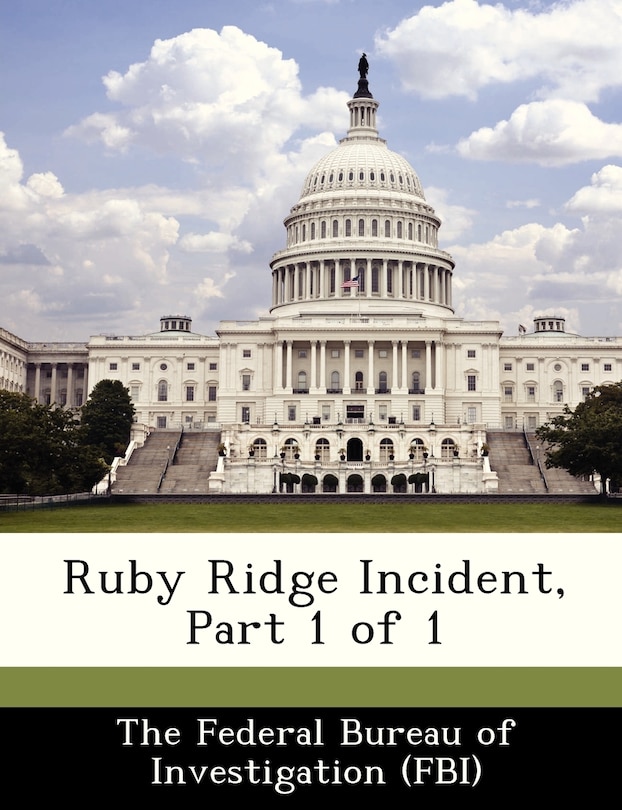 Couverture_Ruby Ridge Incident, Part 1 Of 1