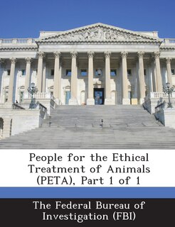 Front cover_People For The Ethical Treatment Of Animals (peta), Part 1 Of 1