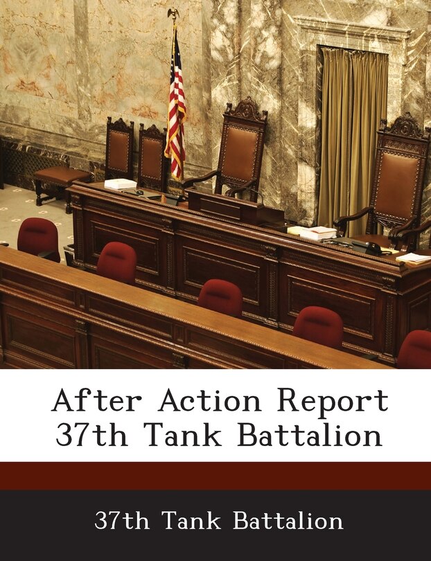 Front cover_After Action Report 37th Tank Battalion