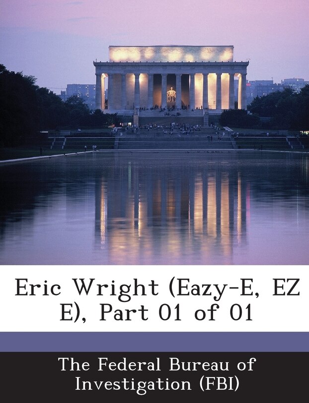 Couverture_Eric Wright (eazy-e, Ez E), Part 01 Of 01