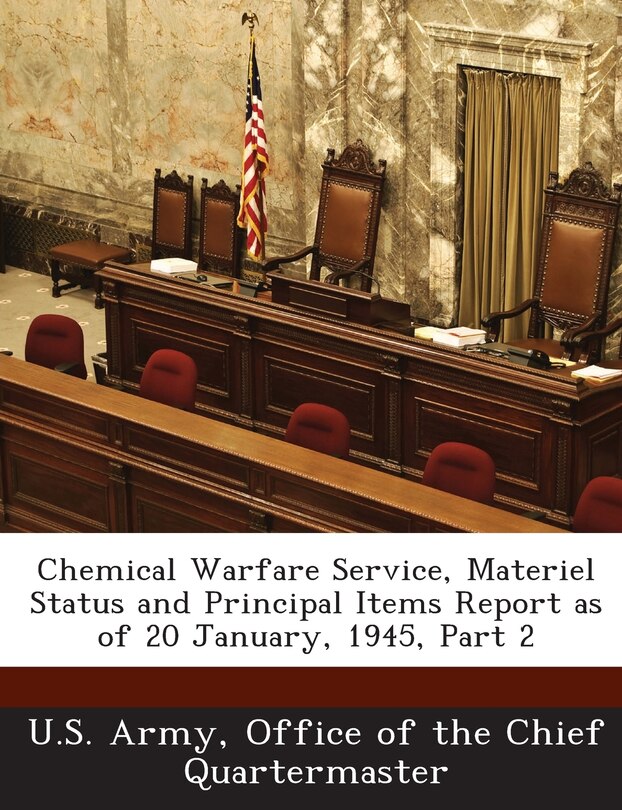 Front cover_Chemical Warfare Service, Materiel Status And Principal Items Report As Of 20 January, 1945, Part 2