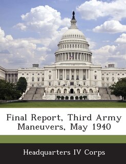 Final Report, Third Army Maneuvers, May 1940