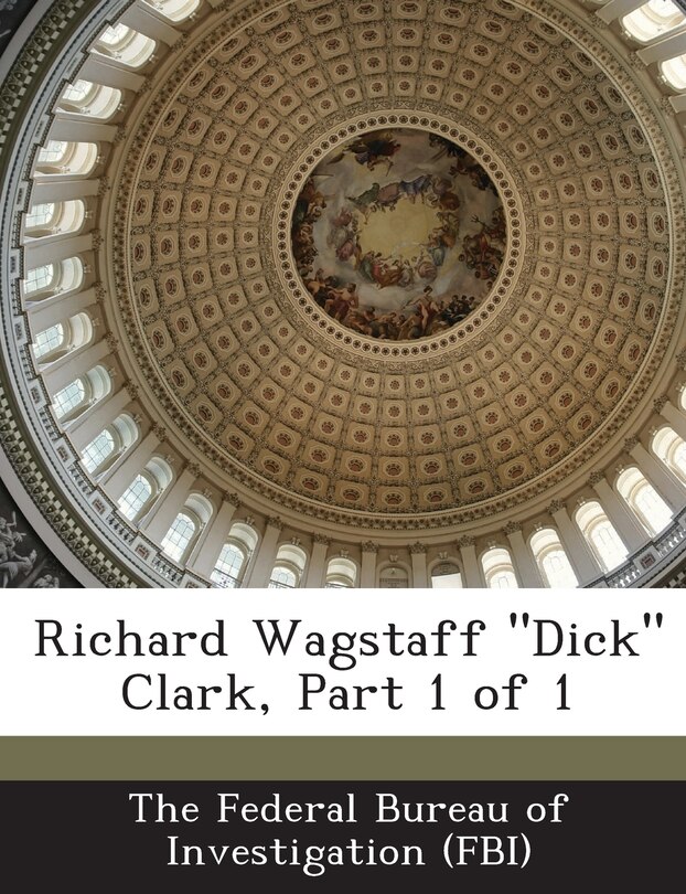 Front cover_Richard Wagstaff Dick Clark, Part 1 of 1