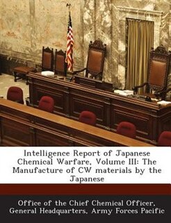 Couverture_Intelligence Report Of Japanese Chemical Warfare, Volume Iii