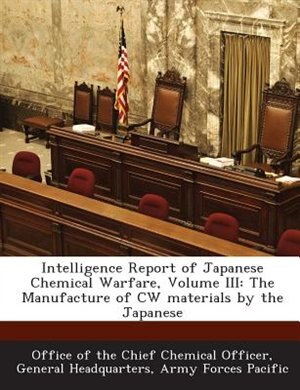 Couverture_Intelligence Report Of Japanese Chemical Warfare, Volume Iii