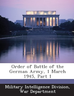 Order Of Battle Of The German Army, 1 March 1945, Part 1