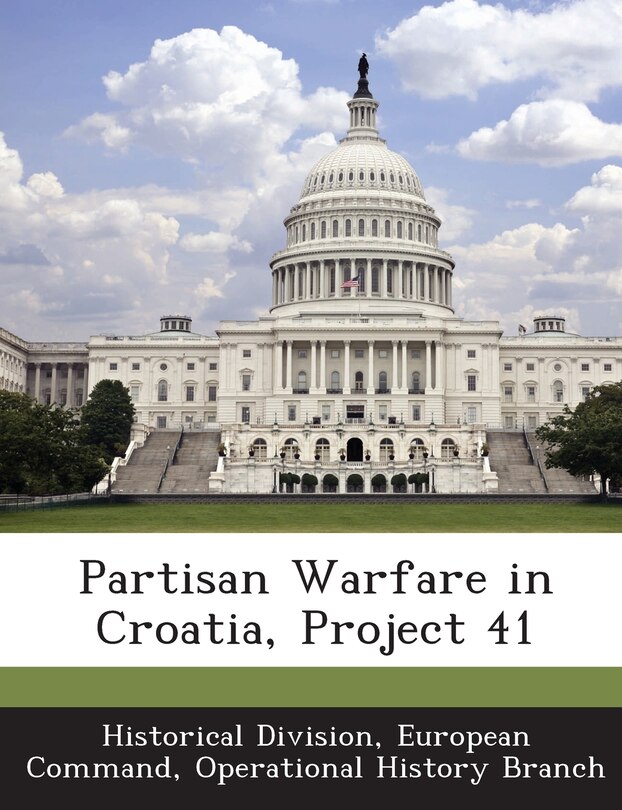 Partisan Warfare In Croatia, Project 41