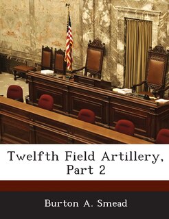 Couverture_Twelfth Field Artillery, Part 2