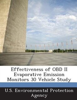 Effectiveness Of Obd Ii Evaporative Emission Monitors 30 Vehicle Study