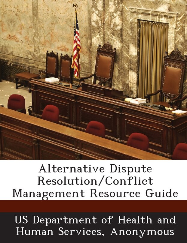 Couverture_Alternative Dispute Resolution/conflict Management Resource Guide