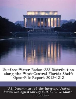 Surface-water Radon-222 Distribution Along The West-central Florida Shelf: Open-file Report 2012-1212