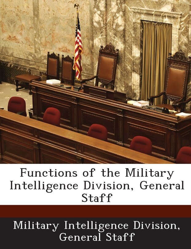 Couverture_Functions Of The Military Intelligence Division, General Staff