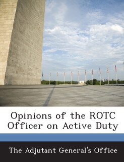 Couverture_Opinions Of The Rotc Officer On Active Duty