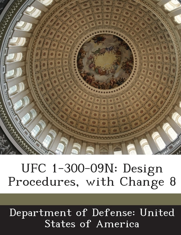 Ufc 1-300-09n: Design Procedures, With Change 8