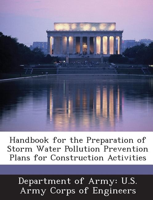 Handbook For The Preparation Of Storm Water Pollution Prevention Plans For Construction Activities