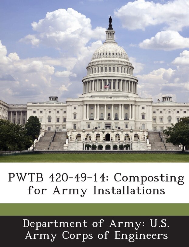 Pwtb 420-49-14: Composting For Army Installations