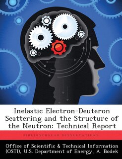 Couverture_Inelastic Electron-deuteron Scattering And The Structure Of The Neutron