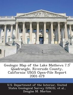 Couverture_Geologic Map Of The Lake Mathews 7.5' Quadrangle, Riverside County, California