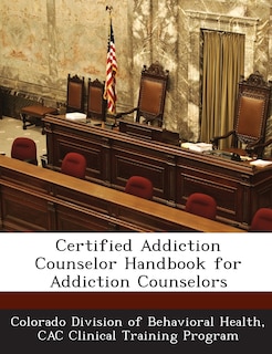 Front cover_Certified Addiction Counselor Handbook For Addiction Counselors
