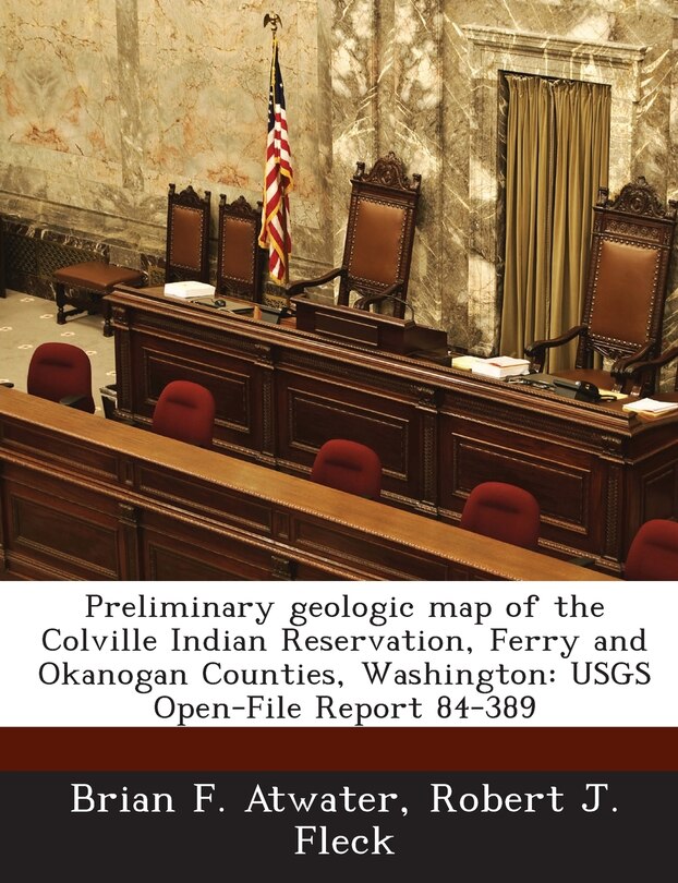 Couverture_Preliminary Geologic Map Of The Colville Indian Reservation, Ferry And Okanogan Counties, Washington