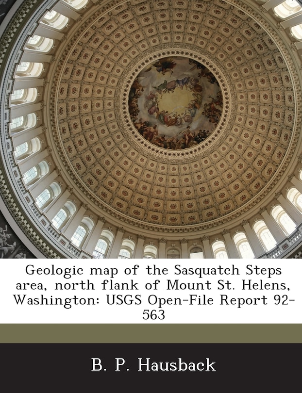Front cover_Geologic Map Of The Sasquatch Steps Area, North Flank Of Mount St. Helens, Washington