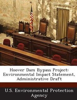 Hoover Dam Bypass Project: Environmental Impact Statement, Administrative Draft