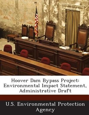 Hoover Dam Bypass Project: Environmental Impact Statement, Administrative Draft