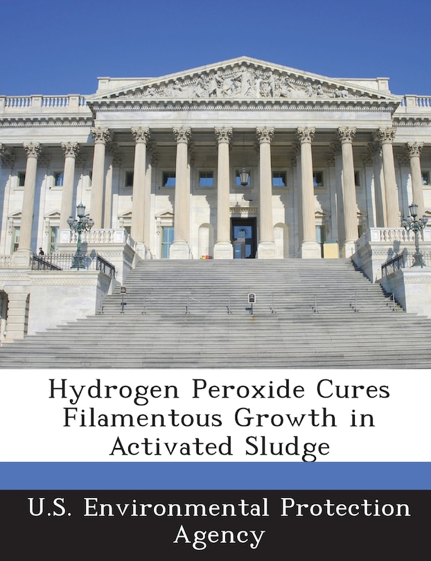 Hydrogen Peroxide Cures Filamentous Growth In Activated Sludge