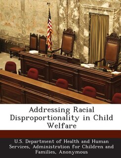 Front cover_Addressing Racial Disproportionality In Child Welfare