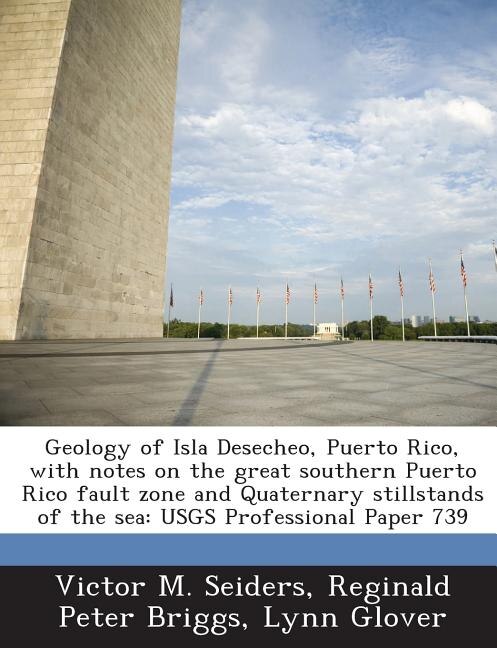 Front cover_Geology Of Isla Desecheo, Puerto Rico, With Notes On The Great Southern Puerto Rico Fault Zone And Quaternary Stillstands Of The Sea