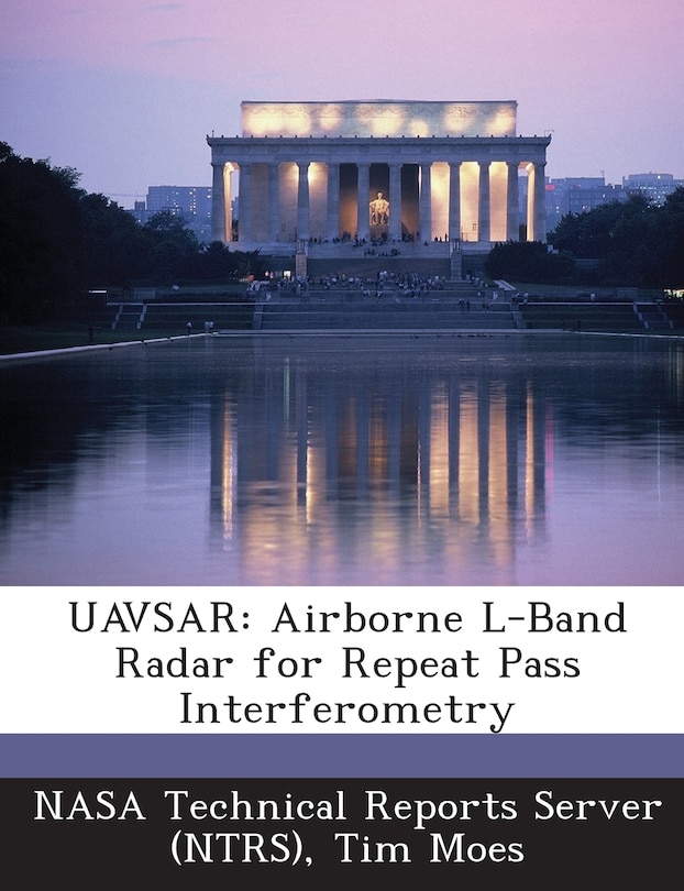 Uavsar: Airborne L-band Radar For Repeat Pass Interferometry