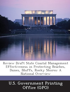 Couverture_Review Draft State Coastal Management Effectiveness In Protecting Beaches, Dunes, Bluffs, Rocky Shores