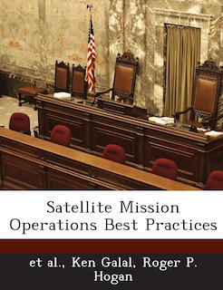 Satellite Mission Operations Best Practices