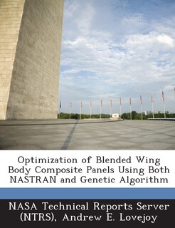 Front cover_Optimization Of Blended Wing Body Composite Panels Using Both Nastran And Genetic Algorithm