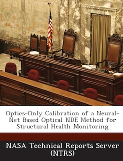 Front cover_Optics-only Calibration Of A Neural-net Based Optical Nde Method For Structural Health Monitoring