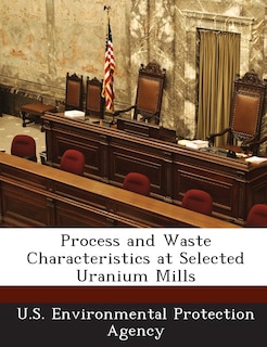 Front cover_Process And Waste Characteristics At Selected Uranium Mills