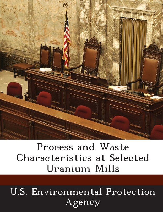 Front cover_Process And Waste Characteristics At Selected Uranium Mills