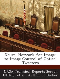 Couverture_Neural Network For Image-to-image Control Of Optical Tweezers