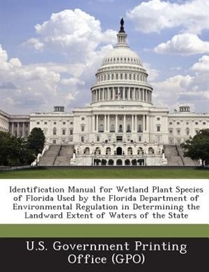 Couverture_Identification Manual For Wetland Plant Species Of Florida Used By The Florida Department Of Environmental Regulation In Determining The Landward Extent Of Waters Of The State