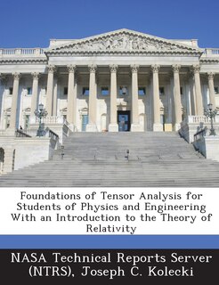 Front cover_Foundations Of Tensor Analysis For Students Of Physics And Engineering With An Introduction To The Theory Of Relativity