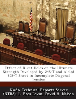 Front cover_Effect Of Rivet Holes On The Ultimate Strength Developed By 24s-t And Alclad 75s-t Sheet In Incomplete Diagonal Tension