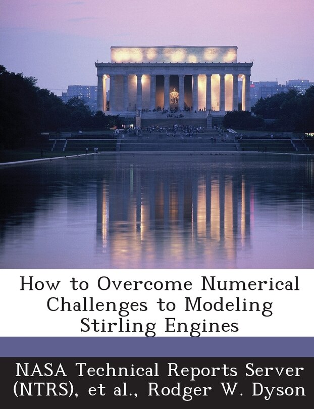 How To Overcome Numerical Challenges To Modeling Stirling Engines