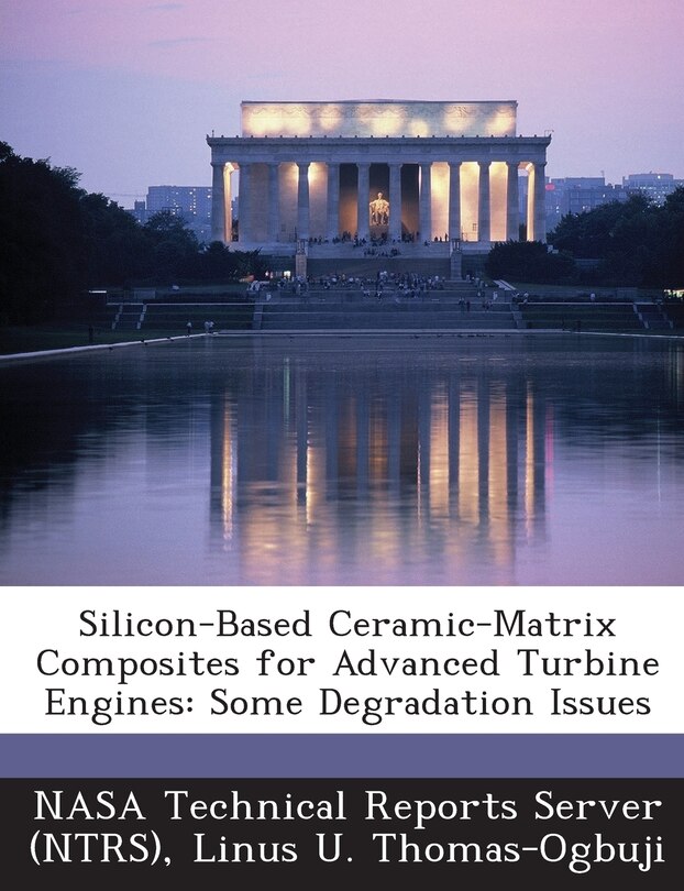 Front cover_Silicon-based Ceramic-matrix Composites For Advanced Turbine Engines