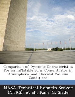 Couverture_Comparison Of Dynamic Characteristics For An Inflatable Solar Concentrator In Atmospheric And Thermal Vacuum Conditions
